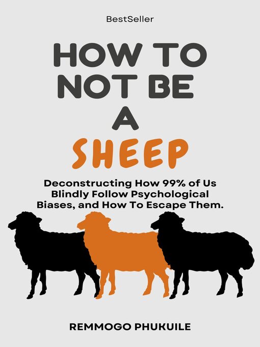 Title details for How to Not Be a Sheep by Remmogo Phukuile - Available